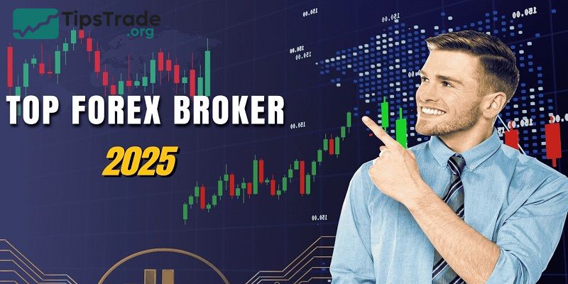 List of Top forex brokers in 2025 – Most Trusted and Reliable