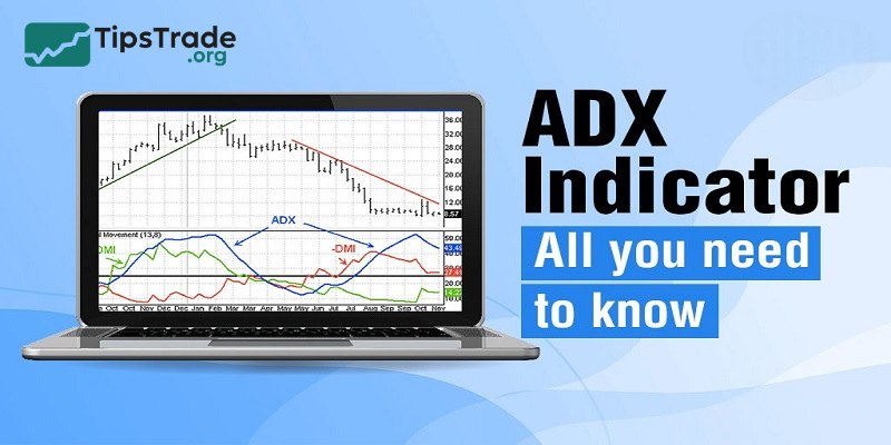 The ADX Indicator: What Is It And How To Use It?