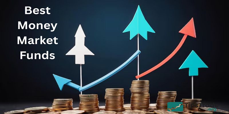 Best Money Market Funds: How to Choose the Right Option for Your Cash