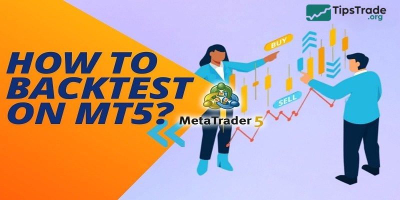 How to Backtest on MT5: The Ultimate Guide for 2026