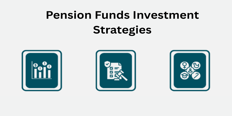 Pension Funds Investment Strategies: How Retirement Assets Are Managed for the Long Term