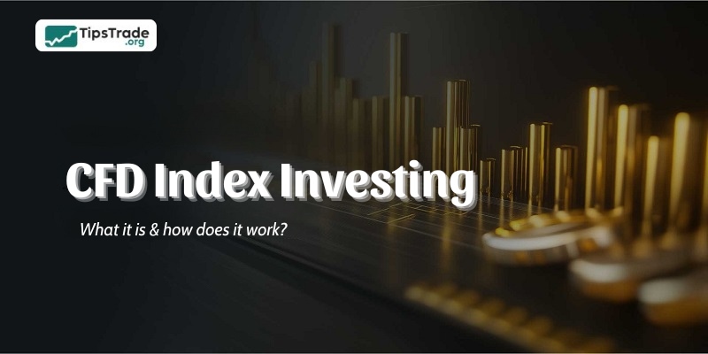 What is CFD index investing and how does it work?