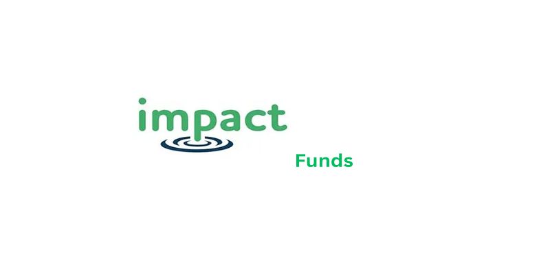 Impact Funds: The Complete Guide to Impact Investing and Measurable Social Returns